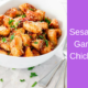 Sesame Garlic Chicken